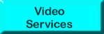 Video Services